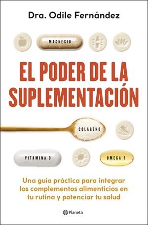 EL PODER DE LA SUPLEMENTACIÓN | 9788408315193 | FERNÁNDEZ, ODILE | Llibreria Online de Vilafranca del Penedès | Comprar llibres en català