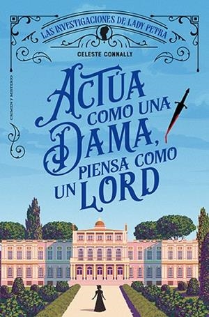 ACTÚA COMO UNA DAMA PIENSA COMO UN LORD | 9788410206113 | CONNALLY, CELESTE | Llibreria Online de Vilafranca del Penedès | Comprar llibres en català