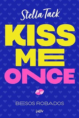 KISS ME ONCE | 9788410399068 | TACK, STELLA | Llibreria Online de Vilafranca del Penedès | Comprar llibres en català