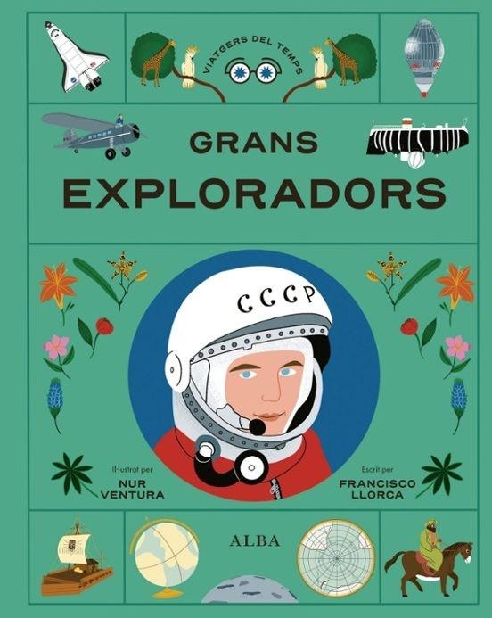 GRANS EXPLORADORS | 9788411782425 | LLORCA, FRANCISCO | Llibreria Online de Vilafranca del Penedès | Comprar llibres en català