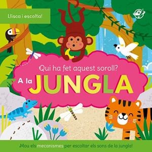 QUI HA FET AQUEST SOROLL ? AL BOSC | 9788419912558 | Llibreria L'Odissea - Libreria Online de Vilafranca del Penedès - Comprar libros