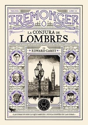 TRILOGÍA IREMONGER 3 LA CONJURA DE LOMBRES | 9791387748449 | CAREY, EDWARD | Llibreria Online de Vilafranca del Penedès | Comprar llibres en català