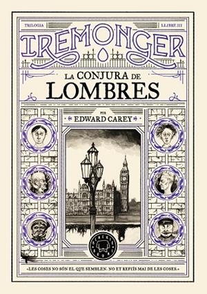 TRILOGIA IREMONGER 3 LA CONJURA DE LOMBRES | 9791387748456 | CAREY, EDWARD | Llibreria Online de Vilafranca del Penedès | Comprar llibres en català