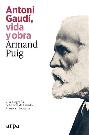 ANTONI GAUDÍ VIDA Y OBRA | 9791387833732 | PUIG, ARMAND | Llibreria Online de Vilafranca del Penedès | Comprar llibres en català