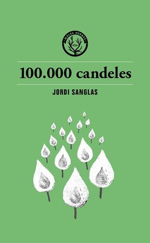 100.000 CANDELES | 9791399014693 | SANGLAS, JORDI | Llibreria Online de Vilafranca del Penedès | Comprar llibres en català