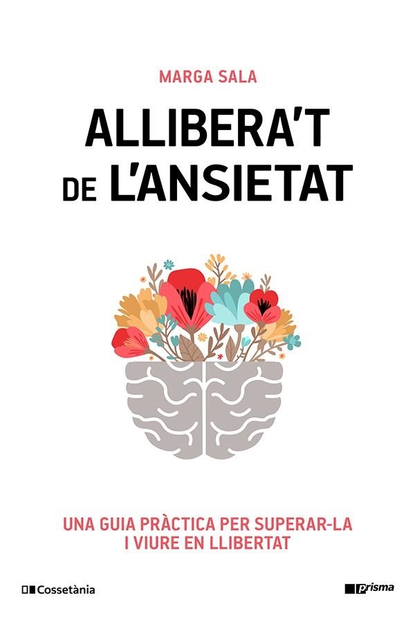 ALLIBERA'T DE L'ANSIETAT | 9788413565460 | SALA ESTRADA, MARGA | Llibreria Online de Vilafranca del Penedès | Comprar llibres en català