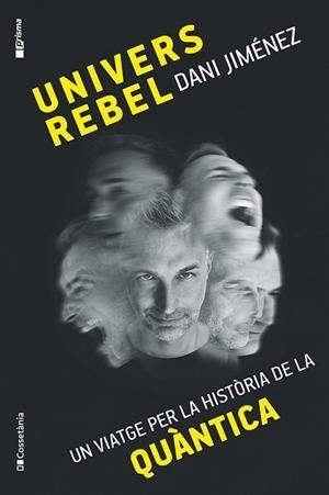 UNIVERS REBEL | 9788413565132 | JIMÉNEZ ALBIAC, DANI | Llibreria Online de Vilafranca del Penedès | Comprar llibres en català