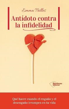 ANTÍDOTO CONTRA LA INFIDELIDAD | 9791387813734 | TRILLES, EMMA | Llibreria Online de Vilafranca del Penedès | Comprar llibres en català