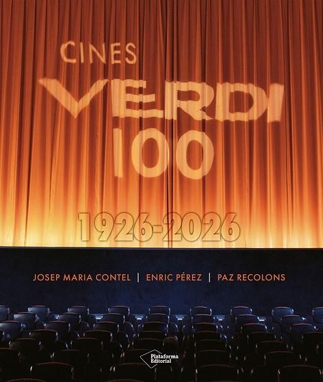CINES VERDI 100. 1926-2026 | 9791387813536 | CONTEL, JOSEP MARIA/RECOLONS, PAZ/PÉREZ, ENRIC | Llibreria Online de Vilafranca del Penedès | Comprar llibres en català