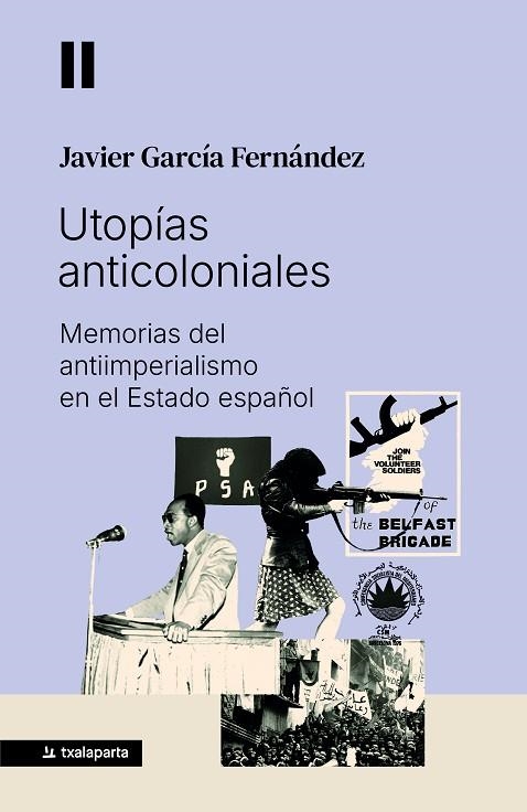 UTOPÍAS ANTICOLONIALES | 9788410246881 | GARCÍA FERNÁNDEZ, JAVIER | Llibreria Online de Vilafranca del Penedès | Comprar llibres en català