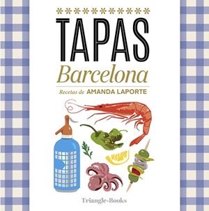 TAPAS BARCELONA | 9788410127616 | BARRIL CUIXART, JOAN/LIZ RODRÍGUEZ, JOSEP | Llibreria Online de Vilafranca del Penedès | Comprar llibres en català