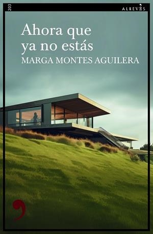 AHORA QUE YA NO ESTÁS | 9788410455573 | MONTES AGUILERA, MARGA | Llibreria Online de Vilafranca del Penedès | Comprar llibres en català