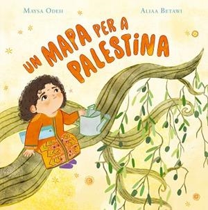 UN MAPA PER A PALESTINA | 9791388132308 | ODEH, MAYSA/BETAWI, ALIAA | Llibreria Online de Vilafranca del Penedès | Comprar llibres en català