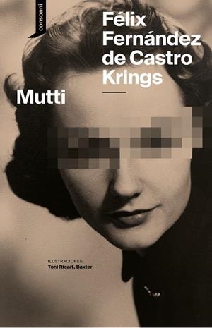 MUTTI | 9788419490742 | FERNÁNDEZ DE CASTRO KRIGNS, FÉLIX | Llibreria Online de Vilafranca del Penedès | Comprar llibres en català