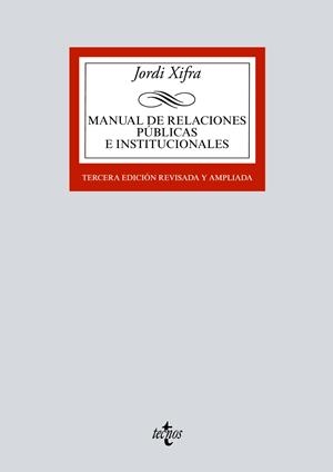MANUAL DE RELACIONES PÚBLICAS E INSTITUCIONALES | 9788430972135 | XIFRA, JORDI | Llibreria Online de Vilafranca del Penedès | Comprar llibres en català