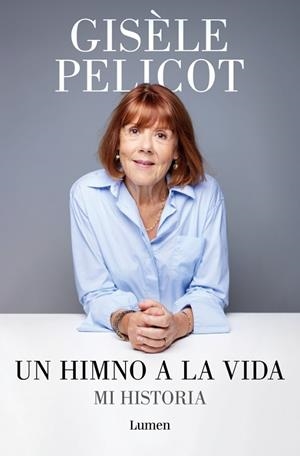 UN HIMNO A LA VIDA | 9788426433213 | PELICOT, GISÈLE | Llibreria Online de Vilafranca del Penedès | Comprar llibres en català