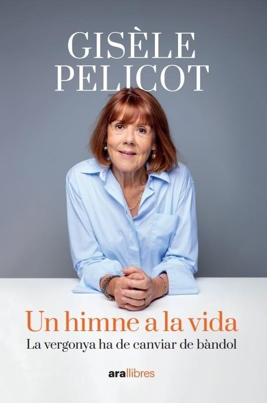 UN HIMNE A LA VIDA | 9788411731805 | PELICOT, GISÈLE | Llibreria Online de Vilafranca del Penedès | Comprar llibres en català