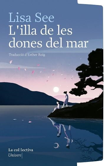 L'ILLA DE LES DONES DEL MAR | 9791387800123 | SEE, LISA | Llibreria Online de Vilafranca del Penedès | Comprar llibres en català