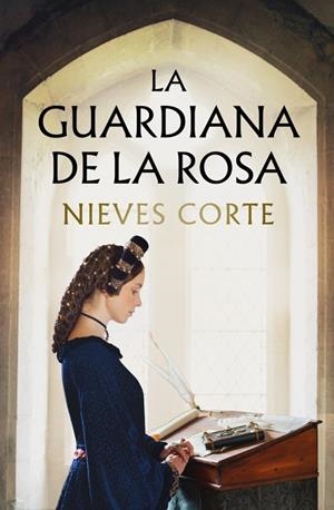 LA GUARDIANA DE LA ROSA | 9788401038051 | CORTE, NIEVES | Llibreria Online de Vilafranca del Penedès | Comprar llibres en català