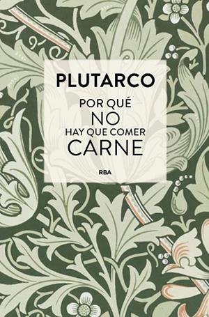 POR QUÉ NO HAY QUE COMER CARNE | 9788410989658 | PLUTARCO | Llibreria Online de Vilafranca del Penedès | Comprar llibres en català