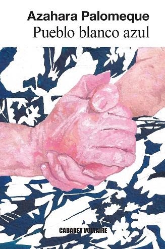 PUEBLO BLANCO AZUL | 9788419047632 | PALOMEQUE, AZAHARA | Llibreria Online de Vilafranca del Penedès | Comprar llibres en català
