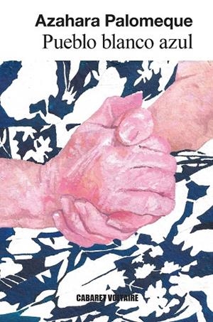 PUEBLO BLANCO AZUL | 9788419047632 | PALOMEQUE, AZAHARA | Llibreria Online de Vilafranca del Penedès | Comprar llibres en català