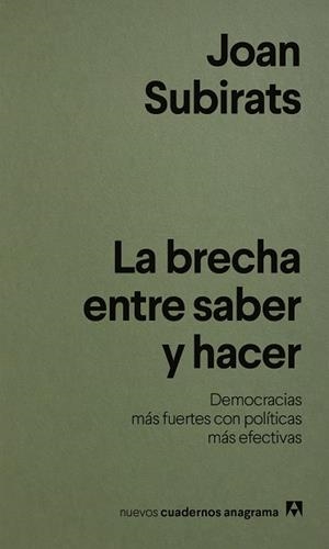 LA BRECHA ENTRE SABER Y HACER | 9788433949004 | SUBIRATS, JOAN | Llibreria L'Odissea - Libreria Online de Vilafranca del Penedès - Comprar libros