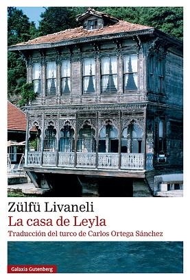 LA CASA DE LEYLA | 9791387605698 | LIVANELI, ZÜLFÜ | Llibreria Online de Vilafranca del Penedès | Comprar llibres en català