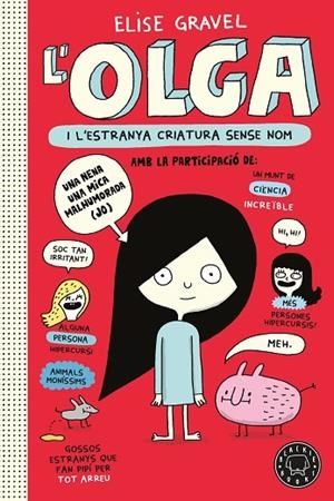 OLGA I L'ESTRANYA CRIATURA SENSE NOM. NOVA EDICIÓ. | 9791387748937 | GRAVEL, ELISE | Llibreria Online de Vilafranca del Penedès | Comprar llibres en català