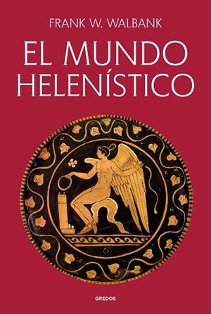 EL MUNDO HELENÍSTICO | 9791387896171 | F.W. WALBANK | Llibreria Online de Vilafranca del Penedès | Comprar llibres en català