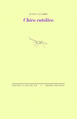 CHICO CATÓLICO | 9791388054020 | NAVARRO, JUSTO | Llibreria Online de Vilafranca del Penedès | Comprar llibres en català