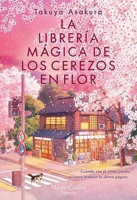 LA LIBRERÍA MÁGICA DE LOS CEREZOS EN FLOR | 9788410645226 | ASAKURA, TAKUYA | Llibreria Online de Vilafranca del Penedès | Comprar llibres en català