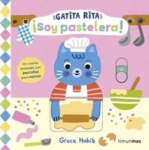 GATITA RITA. ¡SOY PASTELERA! | 9788408308461 | HABIB, GRACE | Llibreria Online de Vilafranca del Penedès | Comprar llibres en català