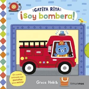GATITA RITA. ¡SOY BOMBERA! | 9788408308478 | HABIB, GRACE | Llibreria Online de Vilafranca del Penedès | Comprar llibres en català