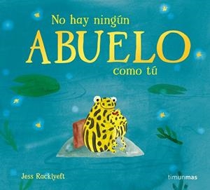NO HAY NINGÚN ABUELO COMO TÚ | 9788408310990 | RACKLYEFT, JESS | Llibreria Online de Vilafranca del Penedès | Comprar llibres en català