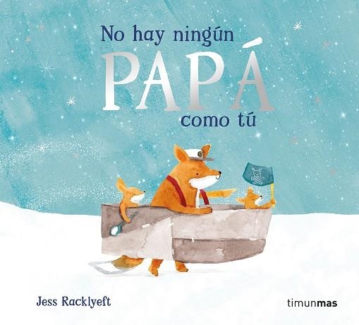 NO HAY NINGÚN PAPÁ COMO TÚ | 9788408311003 | RACKLYEFT, JESS | Llibreria Online de Vilafranca del Penedès | Comprar llibres en català
