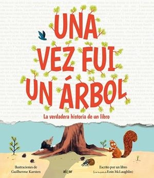 UNA VEZ FUI UN ÁRBOL | 9788491428763 | EOIN MCLAUGHLIN | Llibreria Online de Vilafranca del Penedès | Comprar llibres en català