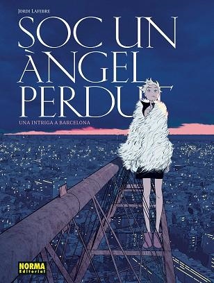 SOC UN ANGEL PERDUT | 9788467981919 | LAFEBRE, JORDI | Llibreria Online de Vilafranca del Penedès | Comprar llibres en català