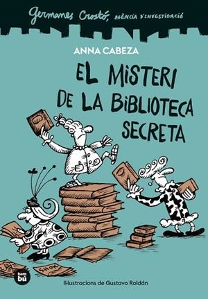 GERMANES CROSTÓ AGÈNCIA D'INVESTIGACIÓ EL MISTERI DE LA BIBLIOTECA SECRETA | 9788410860100 | CABEZA, ANNA | Llibreria Online de Vilafranca del Penedès | Comprar llibres en català