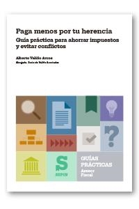 PAGA MENOS POR TU HERENCIA | 9788410539518 | VALIÑO ARCOS, ALBERTO | Llibreria L'Odissea - Libreria Online de Vilafranca del Penedès - Comprar libros