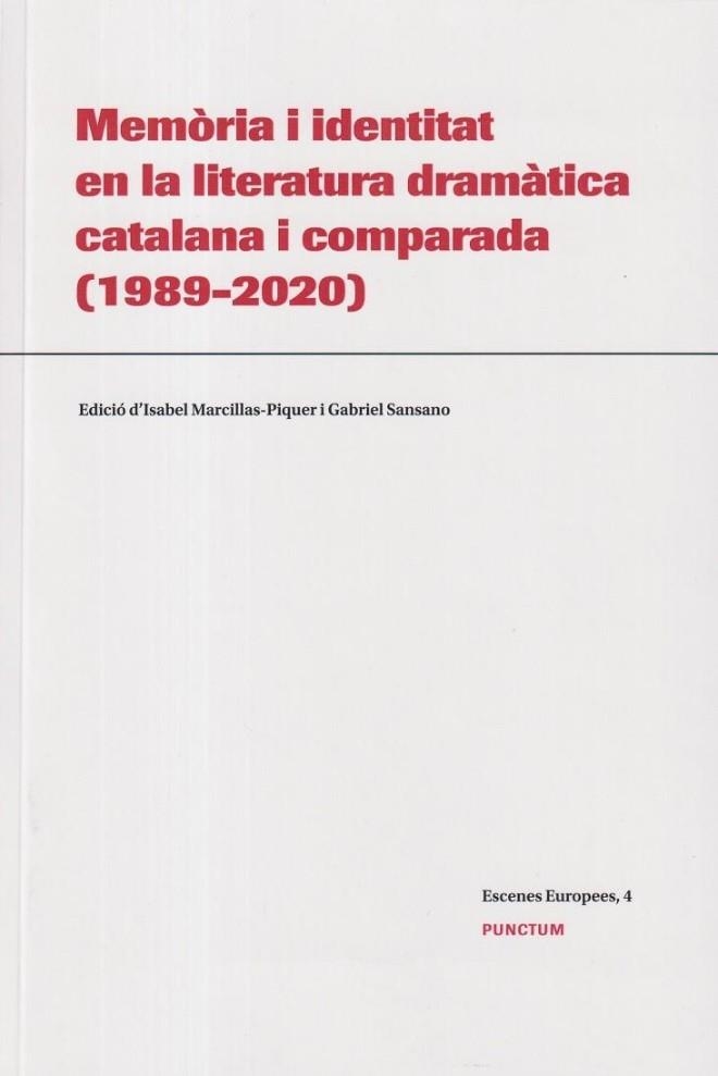MEMÒRIA I IDENTITAT EN LA LITERATURA DRAMÀTICA CAT | 9788412330373 | MARCILLAS- PIQUER , ISABEL | Llibreria Online de Vilafranca del Penedès | Comprar llibres en català