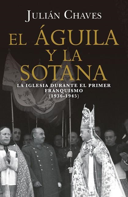 EL ÁGUILA Y LA SOTANA | 9791387592776 | CHAVES, JULIÁN | Llibreria Online de Vilafranca del Penedès | Comprar llibres en català