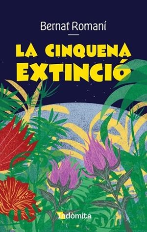 LA CINQUENA EXTINCIÓ | 9788410487635 | ROMANÍ, BERNAT | Llibreria Online de Vilafranca del Penedès | Comprar llibres en català