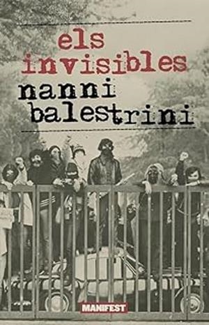 ELS INVISIBLES | 9791387872267 | BALESTRINI, NANNI | Llibreria Online de Vilafranca del Penedès | Comprar llibres en català