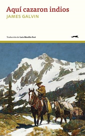 AQUÍ CAZARON INDIOS | 9791399108842 | GALVIN, JAMES | Llibreria Online de Vilafranca del Penedès | Comprar llibres en català