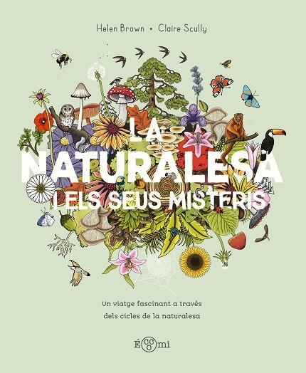 LA NATURALESA I ELS SEUS MISTERIS | 9788419262875 | BROWN, HELLEN | Llibreria L'Odissea - Libreria Online de Vilafranca del Penedès - Comprar libros