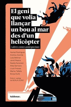 EL GENI QUE VOLIA LLANÇAR UN BOU AL MAR DES D’UN HELICÒPTER I ALTRES CONTES ANTI | 9788419571748 | VARIOS AUTORES | Llibreria Online de Vilafranca del Penedès | Comprar llibres en català