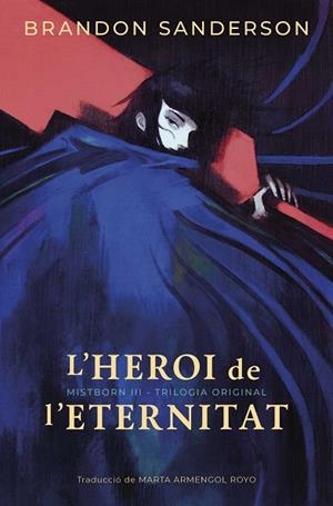 L’HEROI DE L’ETERNITAT (EDICIÓ LIMITADA) | 9788410254268 | SANDERSON, BRANDON | Llibreria Online de Vilafranca del Penedès | Comprar llibres en català