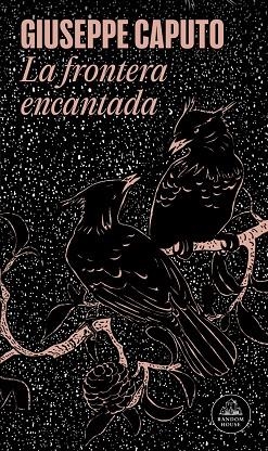 LA FRONTERA ENCANTADA | 9788439746317 | CAPUTO, GIUSEPPE | Llibreria Online de Vilafranca del Penedès | Comprar llibres en català