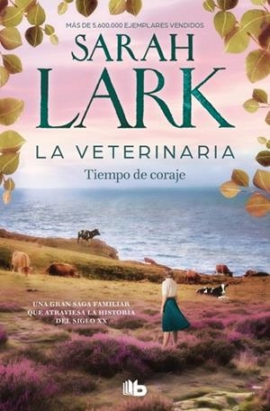 LA VETERINARIA. TIEMPO DE CORAJE (LA VETERINARIA 3) | 9788410381902 | LARK, SARAH | Llibreria Online de Vilafranca del Penedès | Comprar llibres en català